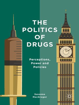 cover image of The Politics of Drugs